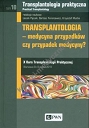 Transplantologia praktyczna Tom 10