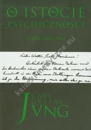 O istocie psychiczności Listy 1906-1961