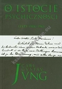 O istocie psychiczności Listy 1906-1961