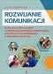 Rozwijanie komunikacji Karty pracy dla uczniów z niepełnosprawnością intelektualną, autyzmem oraz problemami w komunikowaniu się