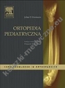 Ortopedia pediatryczna. Seria Core Knowledge in Ortopaedics