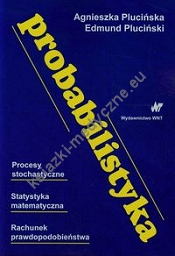 Probabilistyka Procesy stochastyczne Statystyka matematyczna Rachunek prawdopodobieństwa