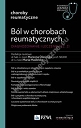 Ból w chorobach reumatycznych. Diagnozowanie i leczenie. Cz. 2