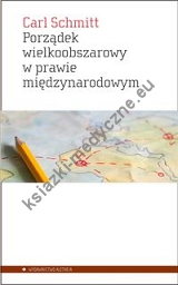 Porządek wielkoobszarowy w prawie międzynarodowym z zakazem interwencji dla sił obcych danemu obszarowi