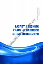 Zasady i techniki pracy w gabinecie stomatologicznym