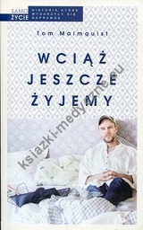 Wciąż jeszcze żyjemy