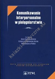 Komunikowanie interpersonalne w pielęgniarstwie