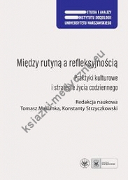 Między rutyną a refleksyjnością