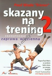 Skazany na trening 2