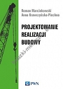 Projektowanie realizacji budowy