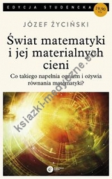 Świat matematyki i jej materialnych cieni