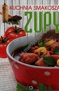 Kuchnia smakosza Zupy