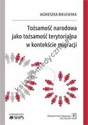 Tożsamość narodowa jako tożsamość terytorialna w kontekście migracji