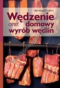 Wędzenie oraz domowy wyrób wędlin