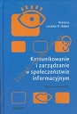 Komunikowanie i zarządzanie w społeczeństwie informacyjnym