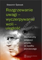 Rozgrzewanie uwagi - wyczerpywanie woli - uległość