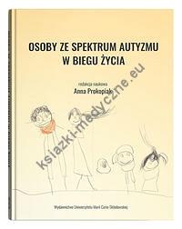 Osoby ze spektrum autyzmu w biegu życia