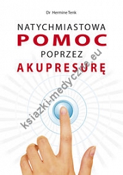 Natychmiastowa pomoc poprzez Akupresurę