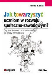 Jak towarzyszyć uczniom w rozwoju społeczno-zawodowym?