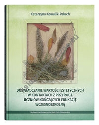 Doświadczanie wartości estetycznych w kontaktach z przyrodą uczniów kończących edukację wczesnoszkolną