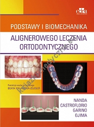 Podstawy i biomechanika alignerowego leczenia ortodontycznego