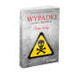 Wypadki ciężkie i śmiertelne