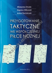 Przygotowanie taktyczne we współczesnej piłce nożnej