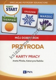 Pewny start Mój dobry rok Przyroda Karty pracy