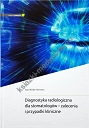 Diagnostyka radiologiczna dla stomatologów - zalecenia i przypadki kliniczne