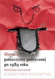 Słownik polszczyzny politycznej po 1989 roku.