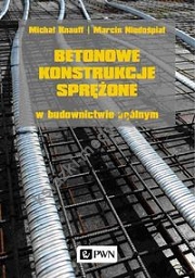 Betonowe konstrukcje sprężone w budownictwie ogólnym