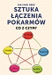 Sztuka łączenia pokarmów. Co z czym? (dodruk 2019)