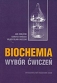 Biochemia Wybór ćwiczeń