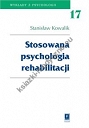 Stosowana psychologia rehabilitacji Tom 17