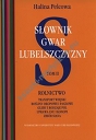 Słownik gwar Lubelszczyzny Tom 2