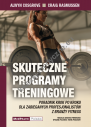 Skuteczne Programy Treningowe. Poradnik krok po kroku dla zabieganych profesjonalistów z branży fitness