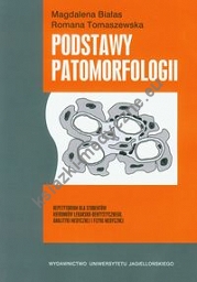 Podstawy patomorfologii Repetytorium dla studentów kierunków lekarsko-dentystycznego, analityki medycznej i fizyki medycznej