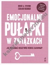 Emocjonalne pułapki w związkach. Jak przełamać negatywne wzorce zachowań?