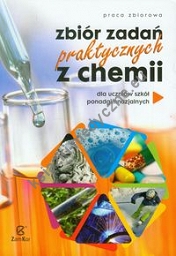 Zbiór zadań praktycznych z chemii