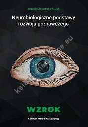 Neurobiologiczne podstawy rozwoju poznawczego - Wzrok