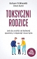 Toksyczni rodzice