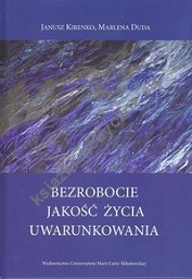 Bezrobocie Jakość życia Uwarunkowania