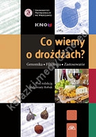 Co wiemy o drożdżach genomika - fizjologia - zastosowanie 