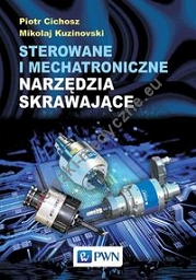 Sterowane i mechatroniczne narzędzia skrawające