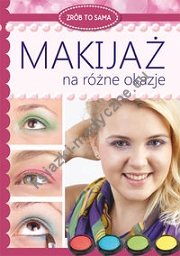 Makijaż na różne okazje