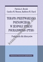 Terapia przetwarzania poznawczego w zespole stresu pourazowego (PTSD)