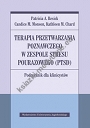 Terapia przetwarzania poznawczego w zespole stresu pourazowego (PTSD)