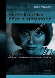 Dziecko jako ofiara przemocy