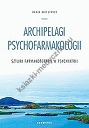 Archipelagi psychofarmakologii, sztuka farmakoterapii w psychiatrii