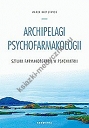 Archipelagi psychofarmakologii, sztuka farmakoterapii w psychiatrii